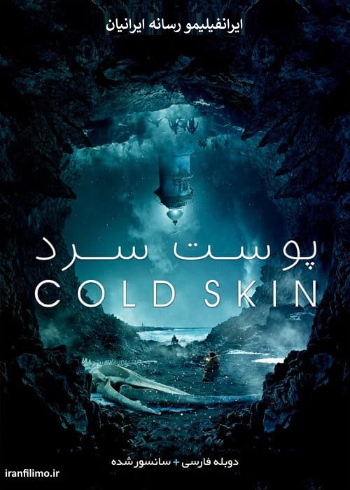 دانلود فیلم Cold Skin 2017 پوست سرد با دوبله فارسی