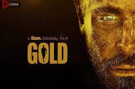 دانلود فیلم طلا Gold 2022 